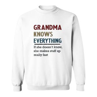 Grandma Knows Everything If She Doesnt Know V2 Sweatshirt - Thegiftio UK