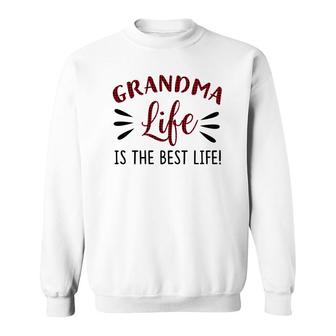 Grandma Life Is The Best Life Sweatshirt | Mazezy