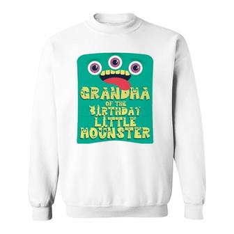 Grandma Of Birthday Boy Little Monster Matching Family Sweatshirt | Mazezy
