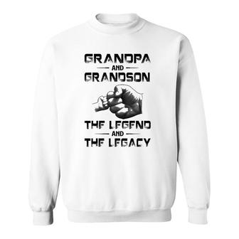 Grandpa And Grandson The Legend And The Legacy Father's Day Sweatshirt | Mazezy