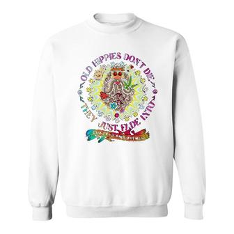 Grandparent Old Hippies Dont Die Sweatshirt | Mazezy DE