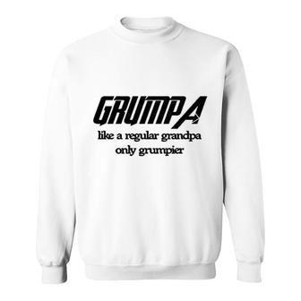 Grumpa Like A Regular Granpa Sweatshirt | Mazezy