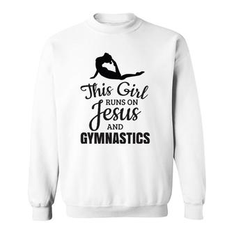 Gymnastics Girls Gymnastics Gift Runs On Jesus Sweatshirt | Mazezy