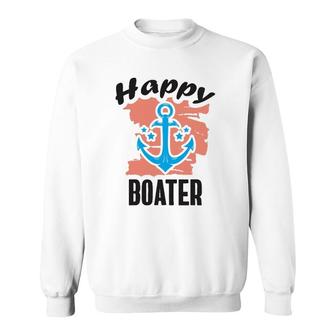Happy Boater Anchor Boating Gift Sweatshirt | Mazezy