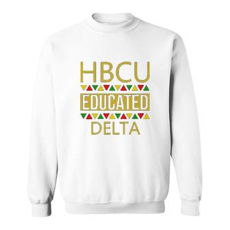 Hbcu Women Hbcu Educated Delta Sweatshirt | Mazezy