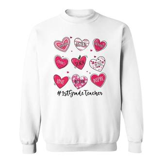 Hearts Teach Love Inspire 1St Grade Teacher Valentines Day Sweatshirt | Mazezy