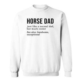 Horse Dad Definition Best Horse Dad Ever Father's Day Gift Sweatshirt | Mazezy