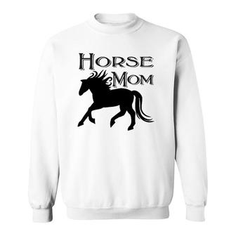 Horse Mom Equestrian Horses Country Girl Farm Cowgirl Sweatshirt | Mazezy