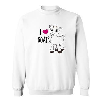 I Love Goats Cute Goat Sweatshirt | Mazezy