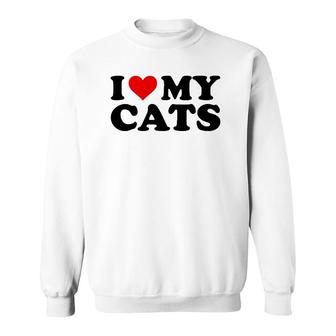 I Love My Cats Funny Red Heart Cats I Heart My Cats Sweatshirt | Mazezy
