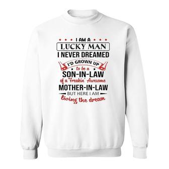 I Never Dreamed Being A Son-In-Law Of Mother-In-Law Sweatshirt | Mazezy DE