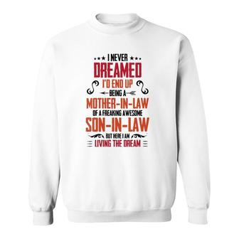 I Never Dreamed I'd End Up Being A Mother In Law Son In Law V-Neck Sweatshirt | Mazezy