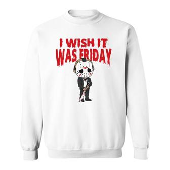 I Wish It Was Friday Halloween Sweatshirt | Mazezy