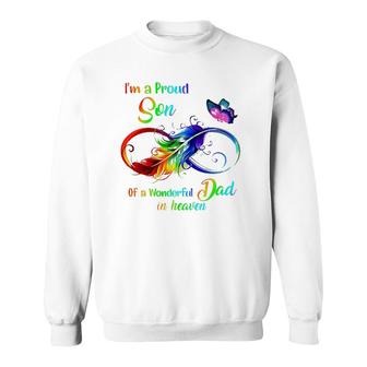 I'm A Proud Son Of A Wonderful Dad In Heaven 95 Father's Day Sweatshirt