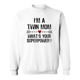 I'm A Twin Mom What's Your Superpower Mother's Day Sweatshirt | Mazezy