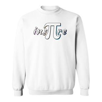 Ins Pi Re Math Lovers Math Teachers Pi Day Sweatshirt | Mazezy