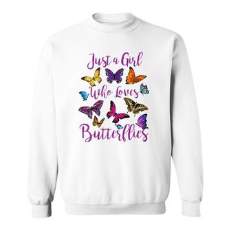 Just A Girl Who Loves Butterflies Sweatshirt | Mazezy