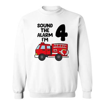 Kids Sound Alarm I'm 4 Children 4 Birthday Fire Truck Sweatshirt | Mazezy