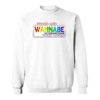 Lgbt Proud And Wannabe Victoria Beckham Your Lover Lesbian Gay Pride Sweatshirt | Mazezy
