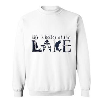 Life Is Better At The Lake Sweatshirt | Mazezy