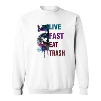 Live Fast Eat Trash Half Raccoon Lovers Sweatshirt | Mazezy