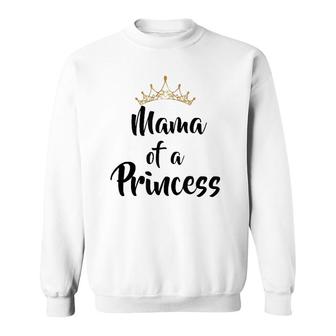 Mama Of Princess Gift Mother's Day Matching Sweatshirt | Mazezy