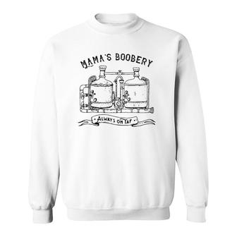 Mama's Boobery Always On Tap Funny Brewery Vintage Sweatshirt | Mazezy CA
