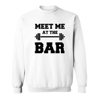 Meet Me At The Bar Sweatshirt | Mazezy
