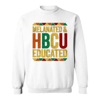 Melanated And Hbcu Educated Historical Black Sweatshirt | Mazezy
