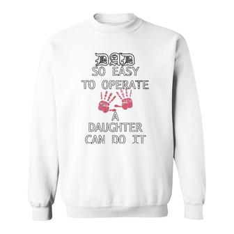 Mens Dads Of Daughters Funny Father's Day Quote Dad Sweatshirt | Mazezy
