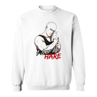 Mens I Love My Hare Bald Guy Tough Guy Sweatshirt | Mazezy