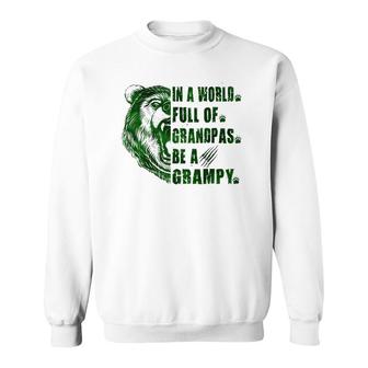 Mens In A World Full Of Grandpas Be A Grampy Father's Day Grampy Sweatshirt | Mazezy UK