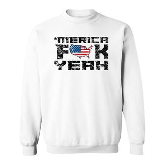 Merica Fck Yeah - 4Th Of July Usa Funny Sweatshirt | Mazezy