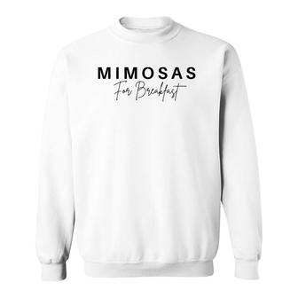 Mimosas For Breakfast Sweatshirt | Mazezy