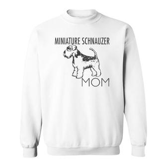 Miniature Schnauzer Mom Dog Lover Gift Sweatshirt | Mazezy