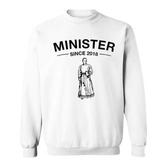 Minister Since 2018 Funny Ordained Minister Sweatshirt | Mazezy