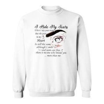 Missing You In Heaven Gift I Hide My Tears When I Say Your Name Sweatshirt | Mazezy