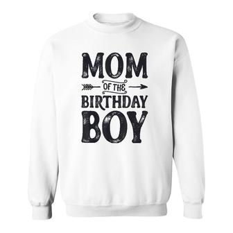 Mom Of The Birthday Boy Funny Mother Mama Moms Women Gifts Sweatshirt | Mazezy