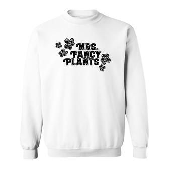 Mrs Fancy Plants With Flowers Decor Sweatshirt | Mazezy