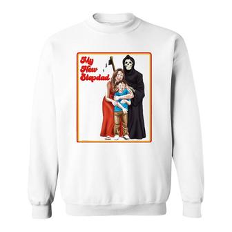 My New Stepdad Ironic S - Funny Ironic Meme Sweatshirt | Mazezy