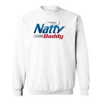Natty Daddy Beer Gift For Father's Day Sweatshirt | Mazezy