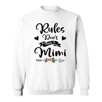 New Grandma Rules Don't Apply To Mimi Mother's Day Gift Sweatshirt | Mazezy