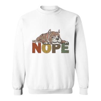 Nope Pitbull Sweatshirt | Mazezy
