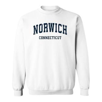 Norwich Connecticut Ct Vintage Varsity Sports Navy Design Sweatshirt | Mazezy