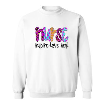 Nurse Nursing Inspire Love Heal Sweatshirt | Mazezy