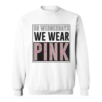 On Wednesdays We Wear Pink Sweatshirt - Thegiftio