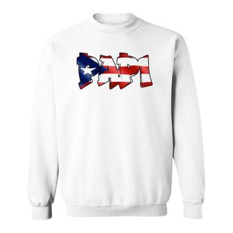 Papi Puerto Rican Flag Pr Pride Father Dad Boricua Sweatshirt | Mazezy