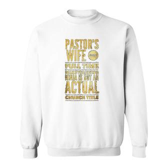 Pastor Wife First Lady Pastoral Sweatshirt | Mazezy