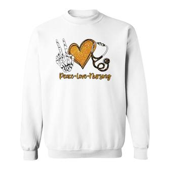 Peace & Love & Nursing Proud Healthcare Nurse Job Pride Sweatshirt | Mazezy