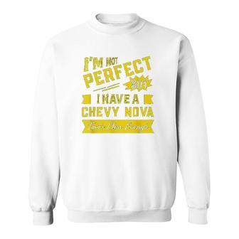 Perfect With Chevy Nova Gift Sweatshirt | Mazezy